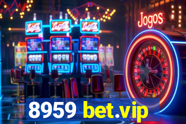 8959 bet.vip